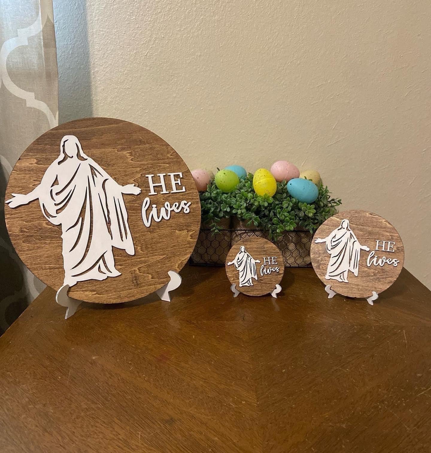He Lives Easter Sign
